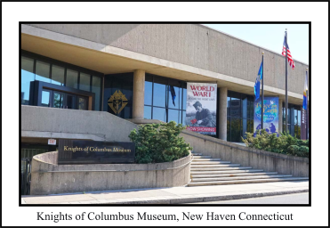 Knights of Columbus Museum, New Haven Connecticut